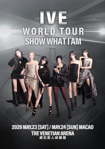 IVE WORLD TOUR <SHOW WHAT I AM> IN MACAO